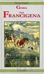 Guida ai percorsi della via Francigena in Toscana